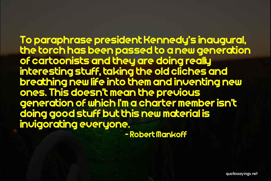 A Good President Quotes By Robert Mankoff