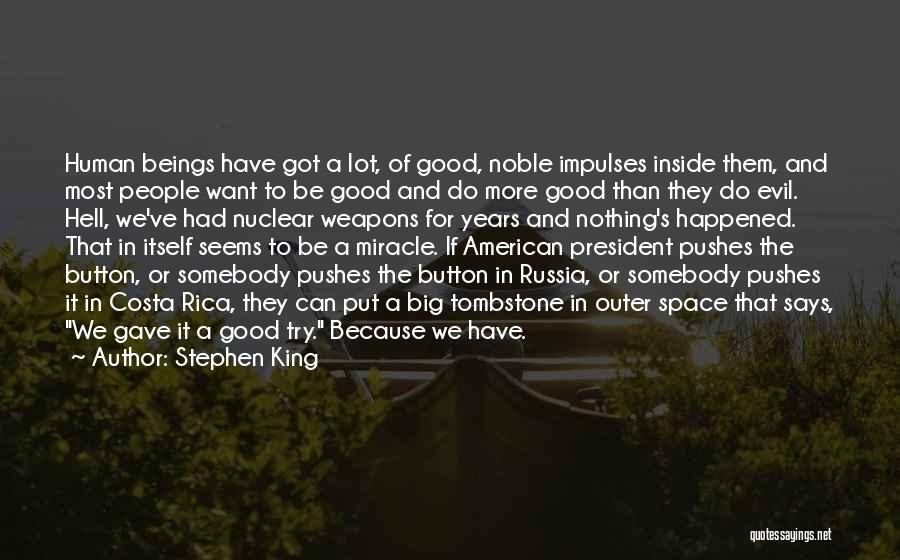 A Good President Quotes By Stephen King