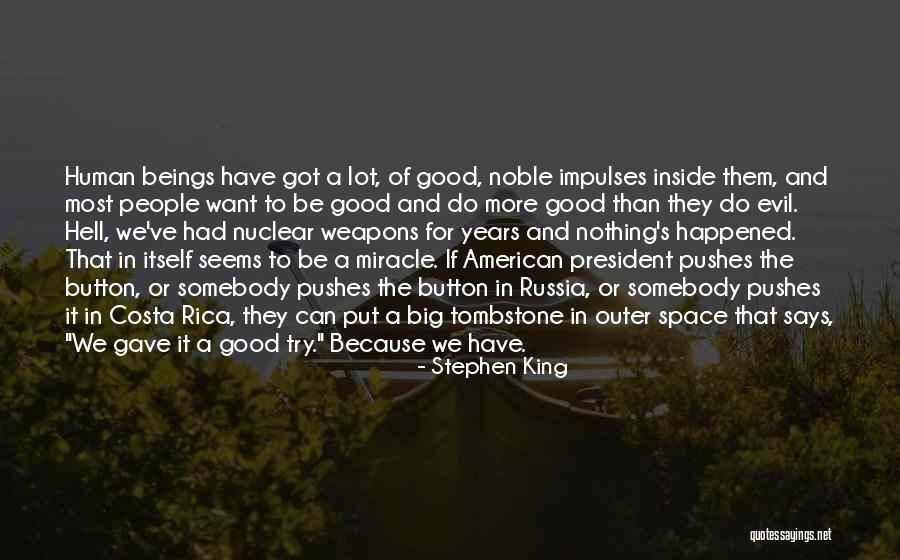 A Good President Quotes By Stephen King