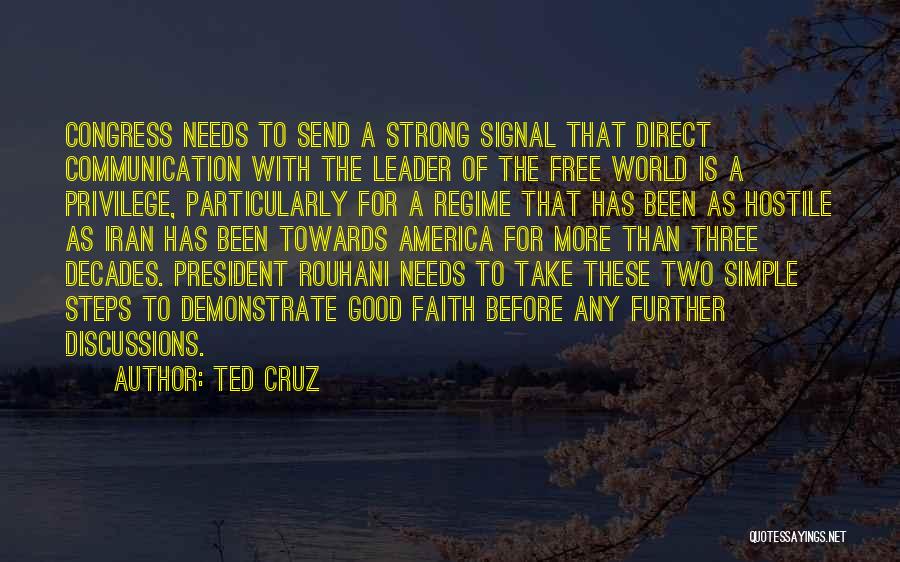 A Good President Quotes By Ted Cruz
