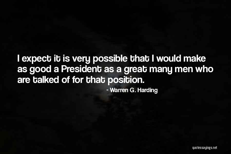 A Good President Quotes By Warren G. Harding