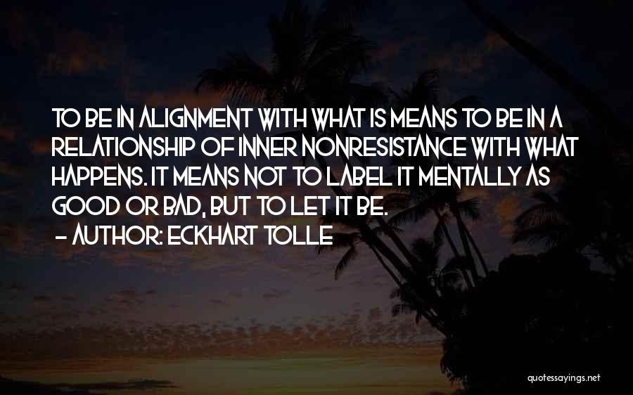 A Good Relationship Gone Bad Quotes By Eckhart Tolle