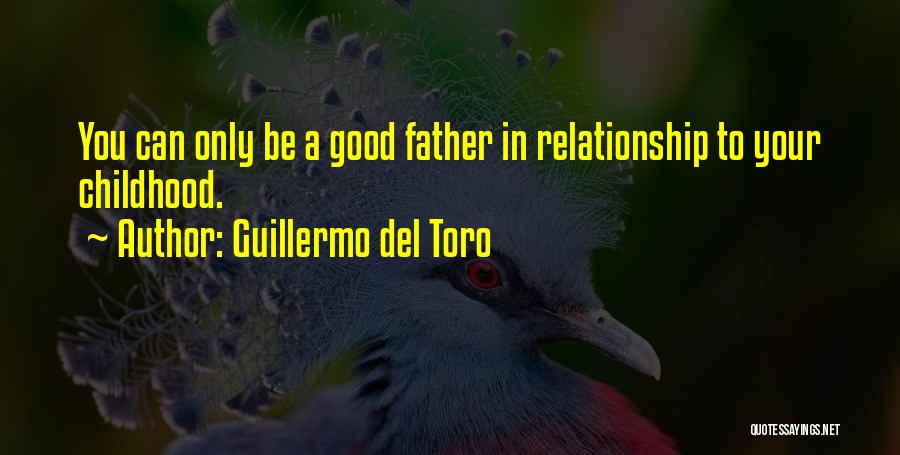 A Good Relationship Quotes By Guillermo Del Toro