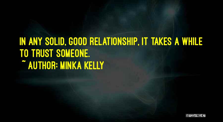 A Good Relationship Quotes By Minka Kelly