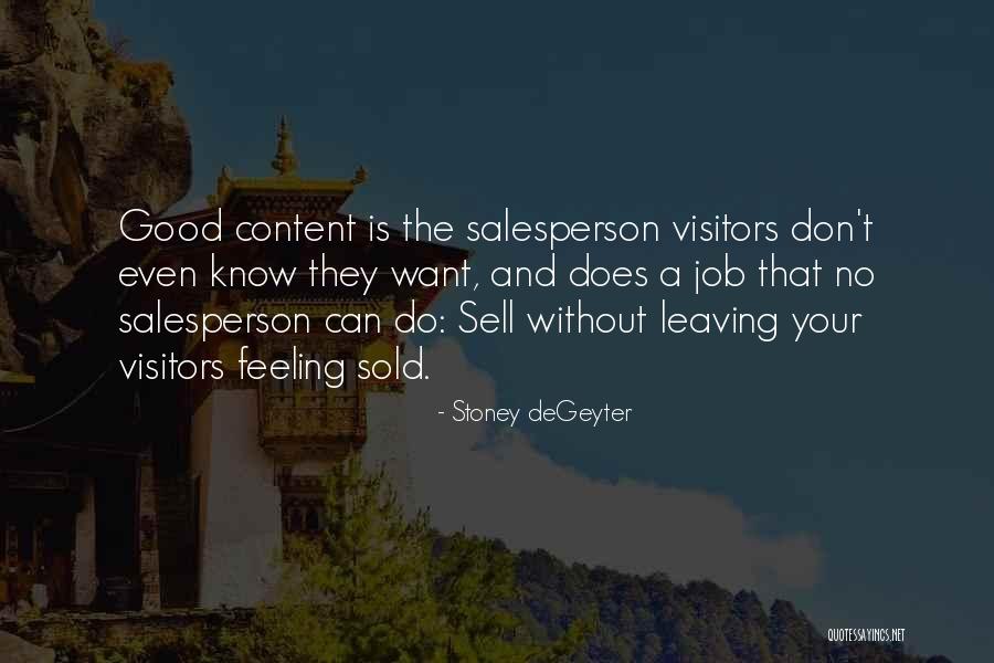 A Good Salesperson Quotes By Stoney DeGeyter