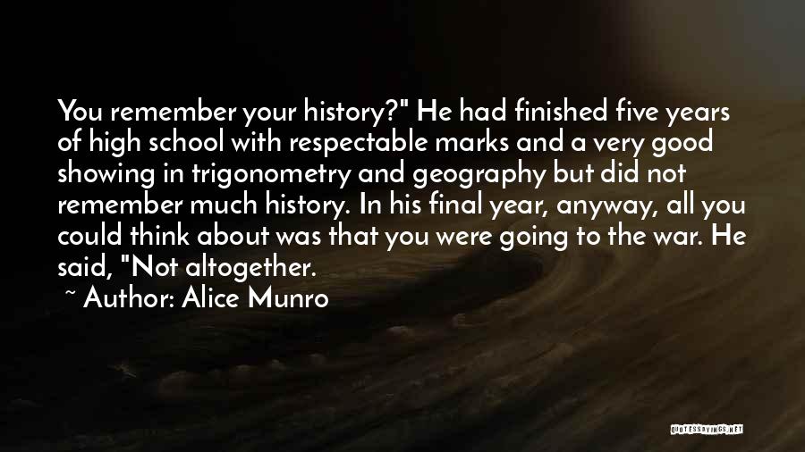 A Good School Year Quotes By Alice Munro