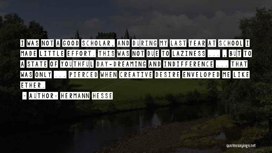 A Good School Year Quotes By Hermann Hesse