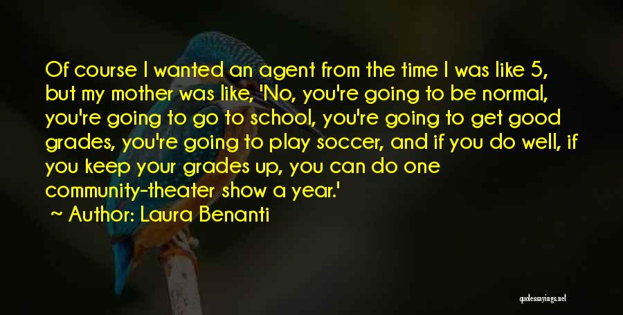 A Good School Year Quotes By Laura Benanti