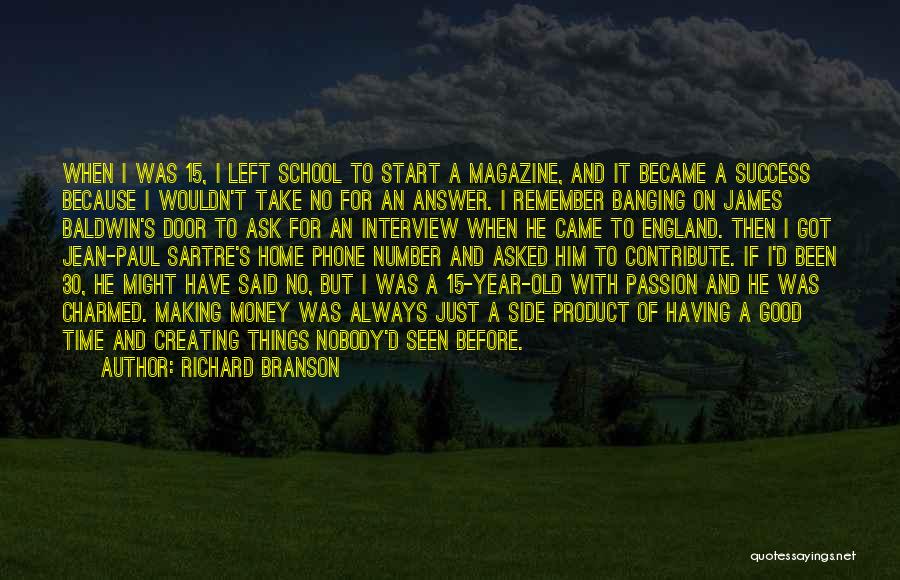 A Good School Year Quotes By Richard Branson