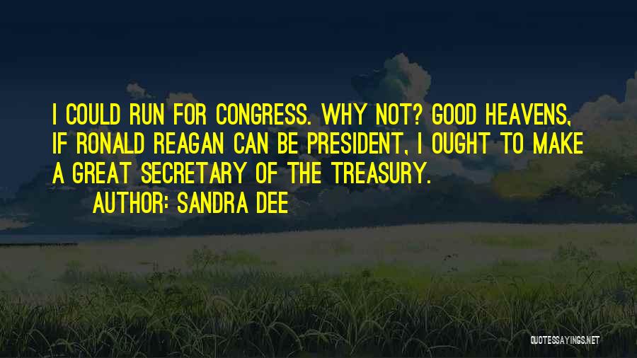 A Good Secretary Quotes By Sandra Dee