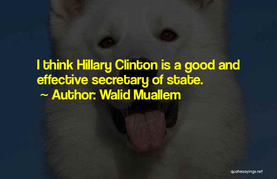 A Good Secretary Quotes By Walid Muallem