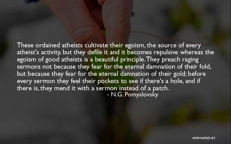 A Good Sermon Quotes By N.G. Pomyalovsky A Good Sermon Quotes By N.G. Pomyalovsky