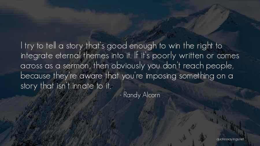 A Good Sermon Quotes By Randy Alcorn A Good Sermon Quotes By Randy Alcorn