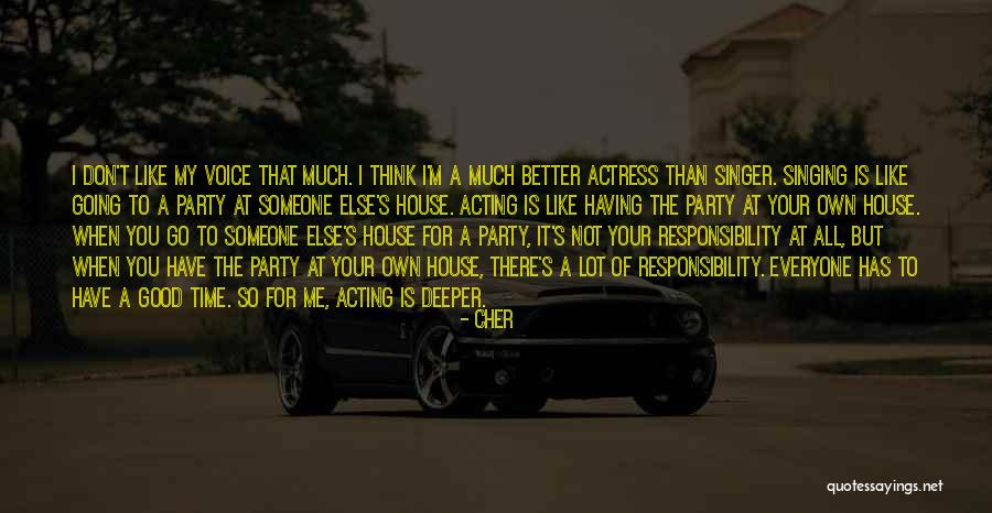 A Good Singer Quotes By Cher