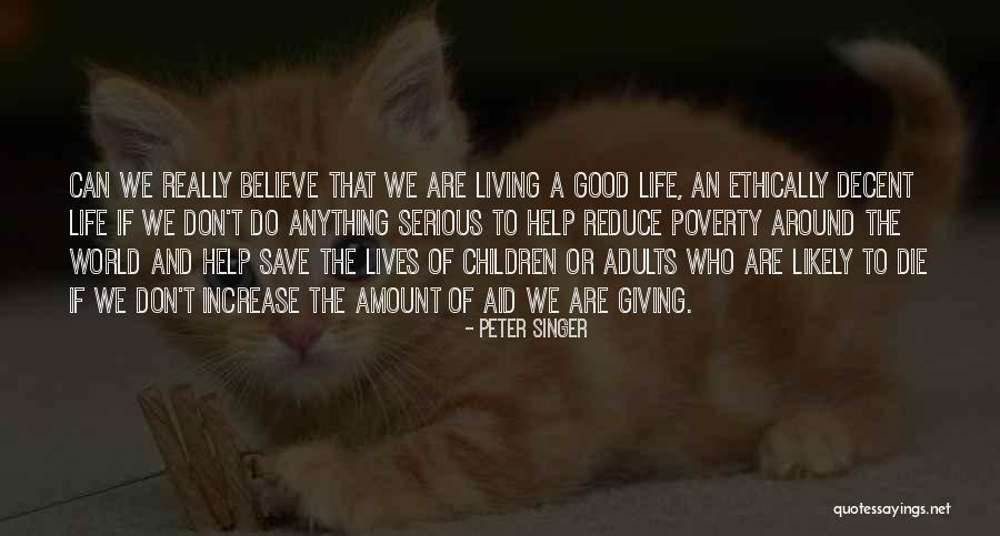 A Good Singer Quotes By Peter Singer