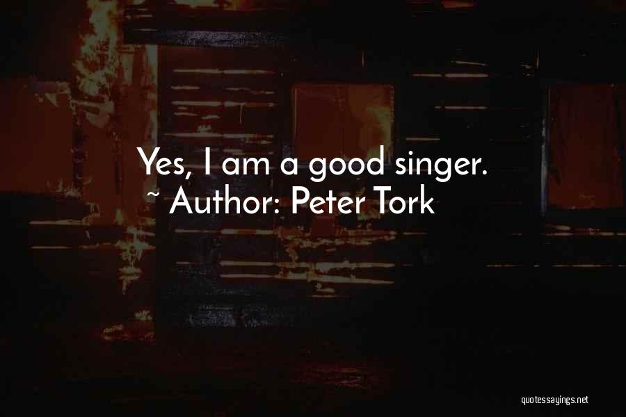 A Good Singer Quotes By Peter Tork