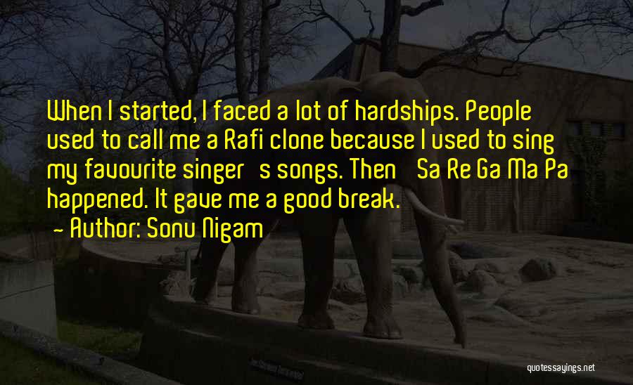 A Good Singer Quotes By Sonu Nigam