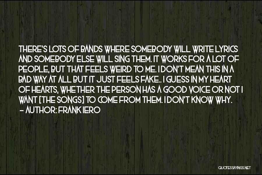 A Good Song Quotes By Frank Iero