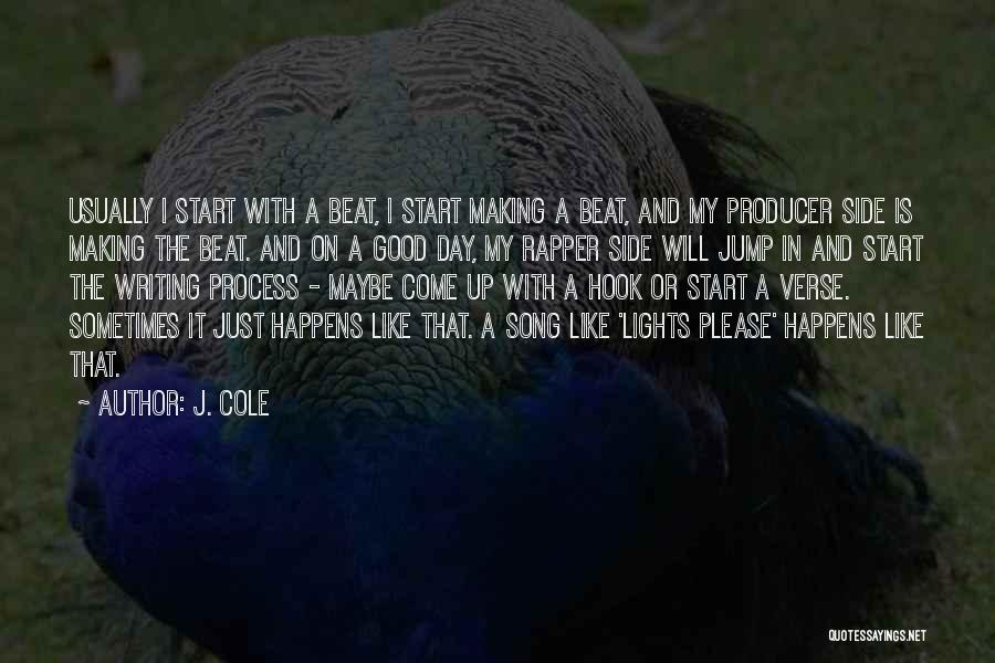 A Good Song Quotes By J. Cole