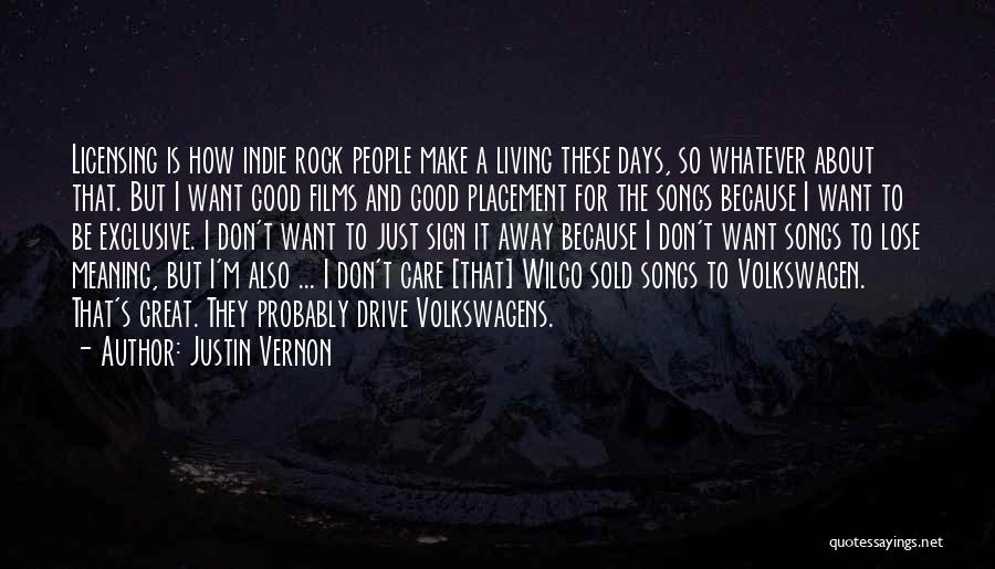 A Good Song Quotes By Justin Vernon