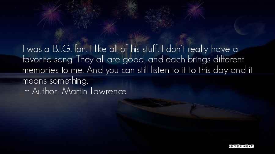 A Good Song Quotes By Martin Lawrence