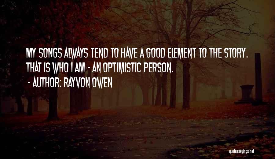 A Good Song Quotes By Rayvon Owen