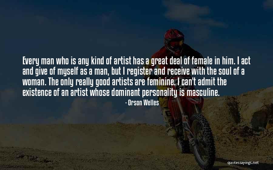 A Good Soul Quotes By Orson Welles A Good Soul Quotes By Orson Welles