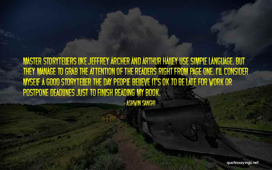A Good Storyteller Quotes By Ashwin Sanghi A Good Storyteller Quotes By Ashwin Sanghi