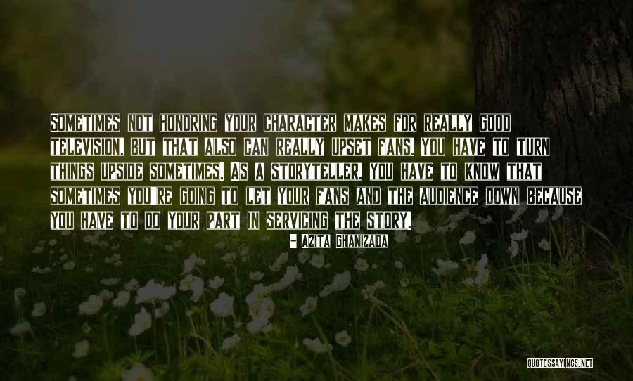 A Good Storyteller Quotes By Azita Ghanizada A Good Storyteller Quotes By Azita Ghanizada