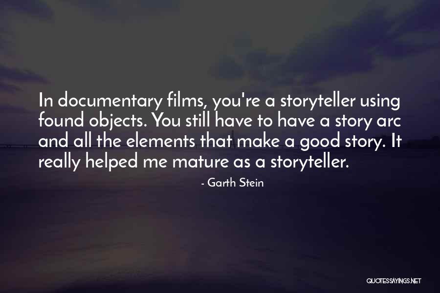 A Good Storyteller Quotes By Garth Stein A Good Storyteller Quotes By Garth Stein