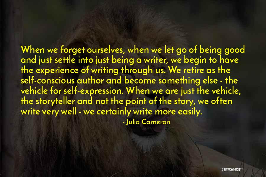 A Good Storyteller Quotes By Julia Cameron A Good Storyteller Quotes By Julia Cameron