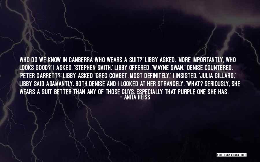 A Good Suit Quotes By Anita Heiss A Good Suit Quotes By Anita Heiss