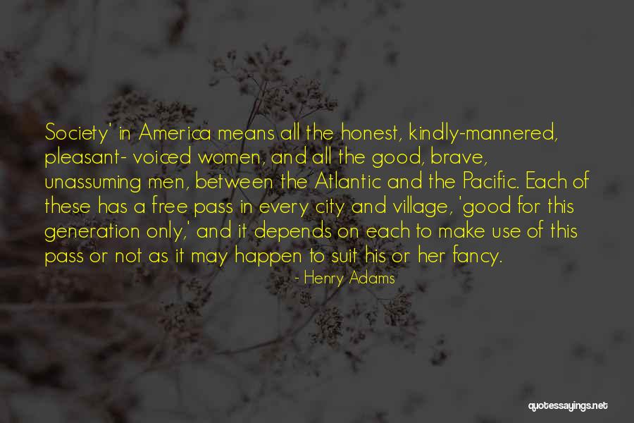 A Good Suit Quotes By Henry Adams A Good Suit Quotes By Henry Adams