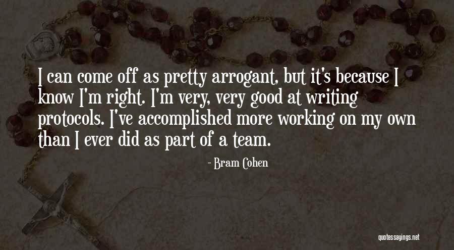 A Good Team Quotes By Bram Cohen A Good Team Quotes By Bram Cohen
