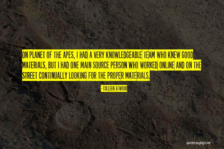 A Good Team Quotes By Colleen Atwood A Good Team Quotes By Colleen Atwood