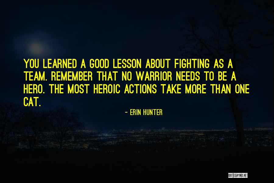 A Good Team Quotes By Erin Hunter A Good Team Quotes By Erin Hunter