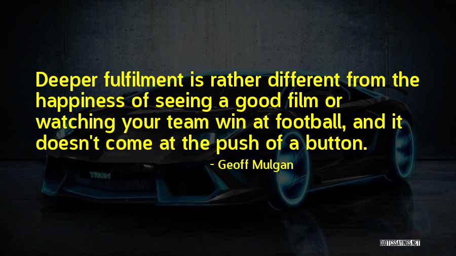 A Good Team Quotes By Geoff Mulgan A Good Team Quotes By Geoff Mulgan