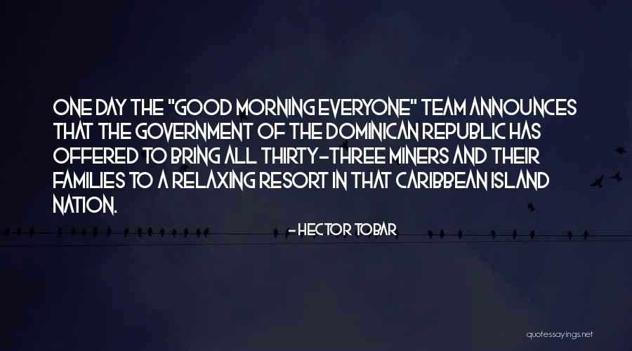 A Good Team Quotes By Hector Tobar A Good Team Quotes By Hector Tobar