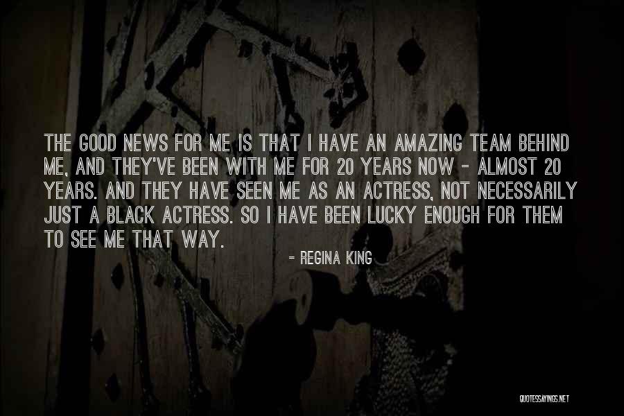 A Good Team Quotes By Regina King A Good Team Quotes By Regina King
