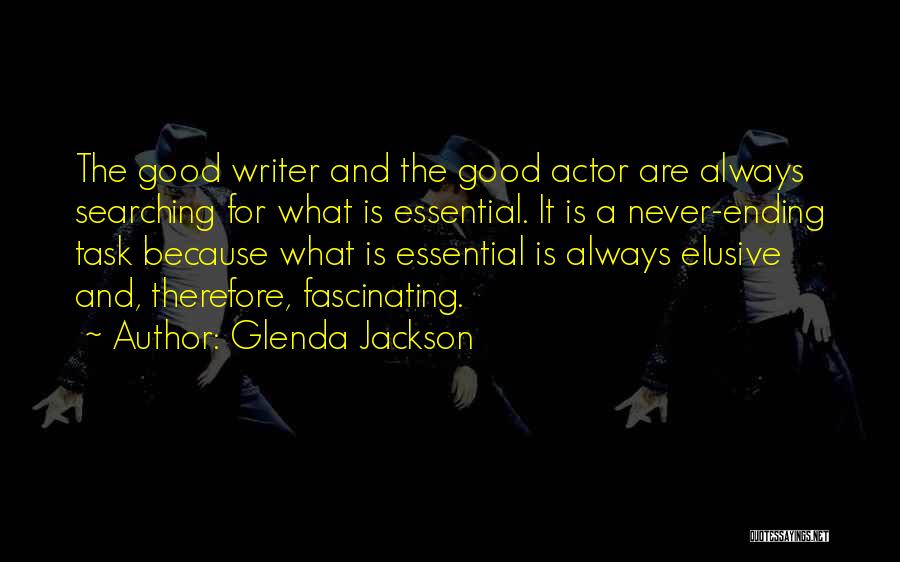 A Good Thing Ending Quotes By Glenda Jackson