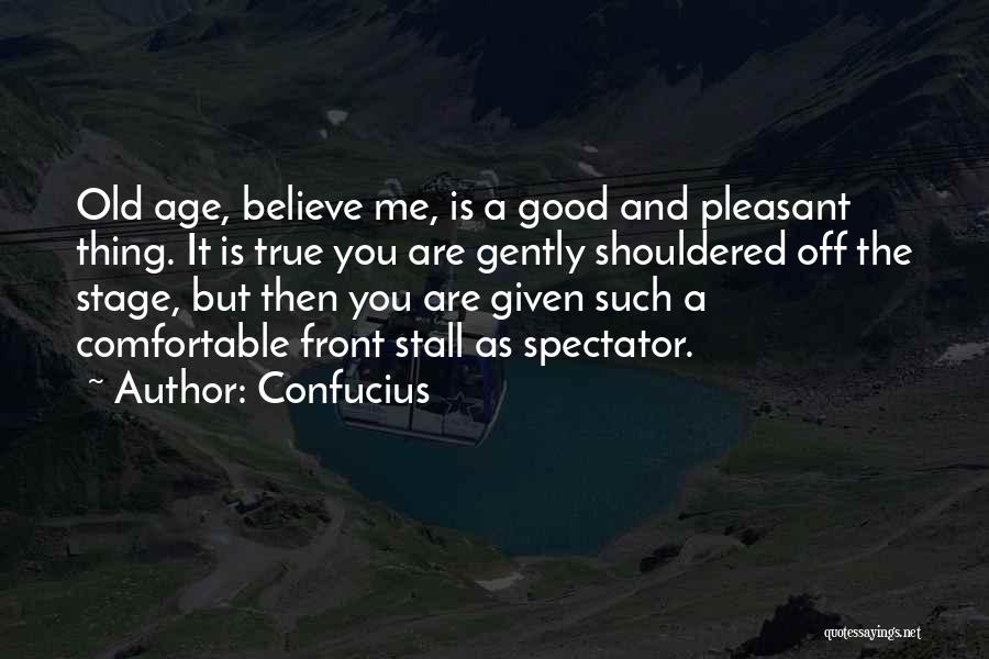 A Good Thing Quotes By Confucius