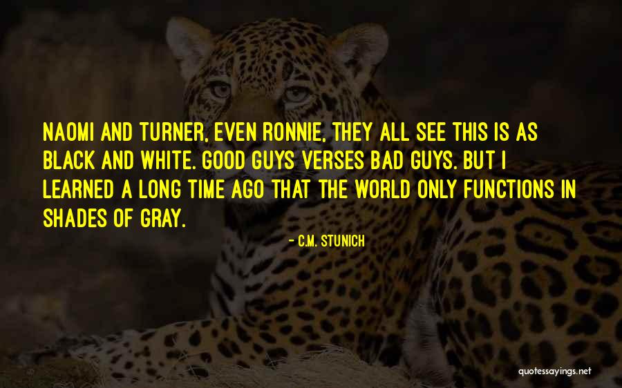 A Good Time Quotes By C.M. Stunich