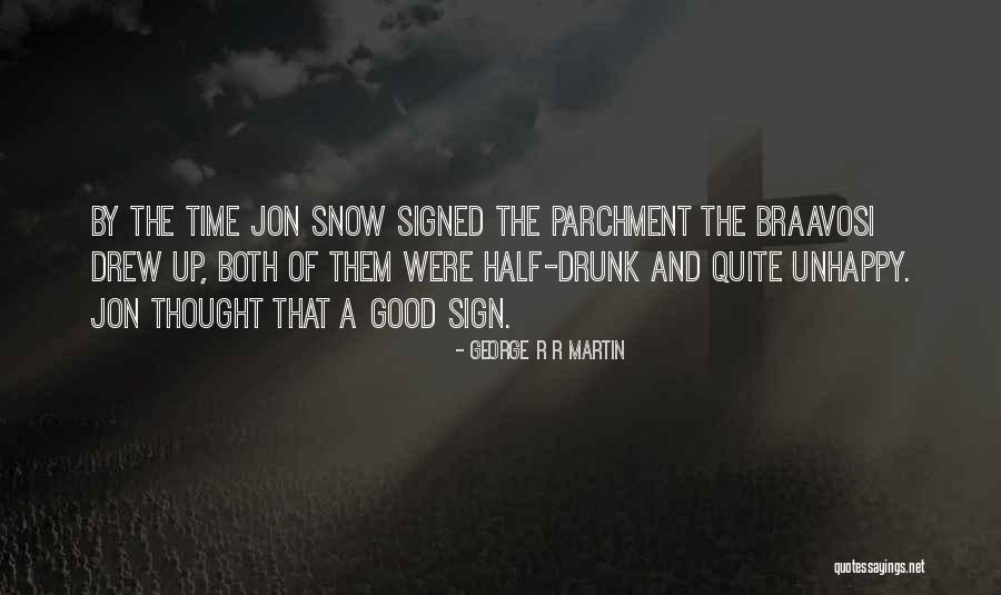 A Good Time Quotes By George R R Martin