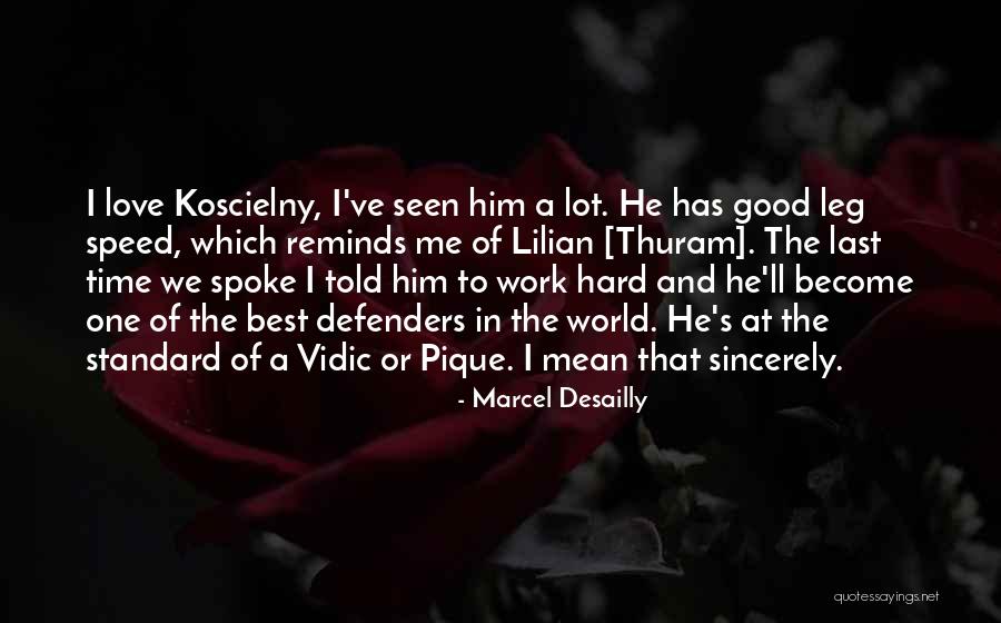 A Good Time Quotes By Marcel Desailly