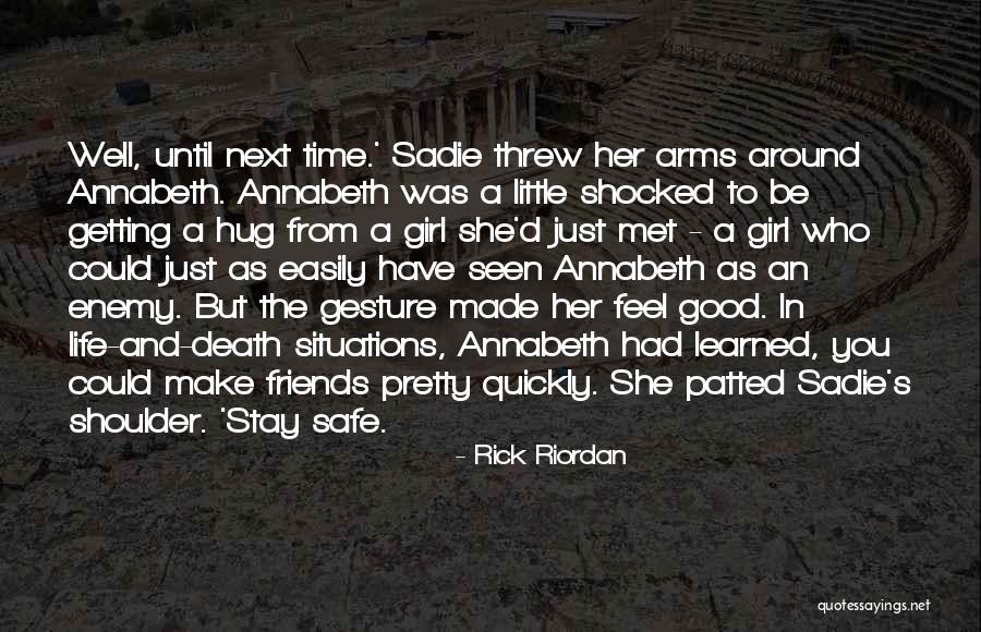 A Good Time Quotes By Rick Riordan