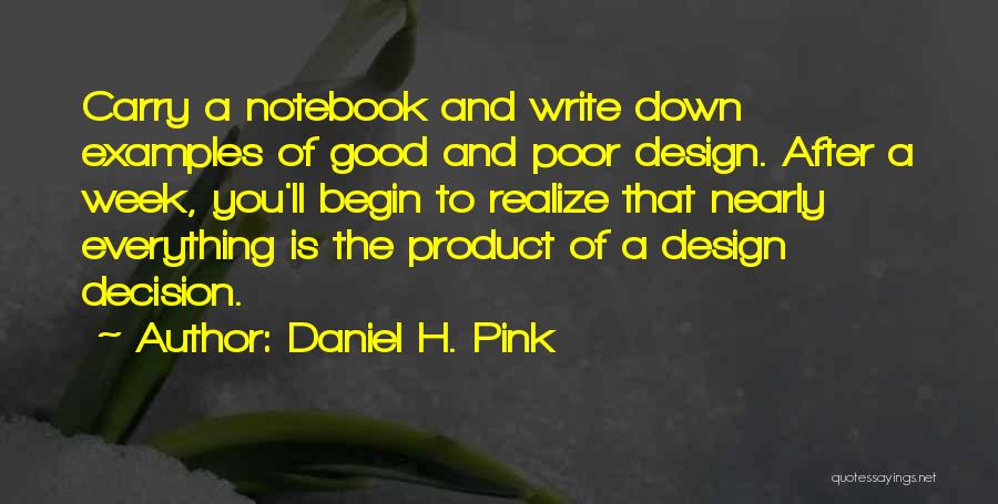 A Good Week Quotes By Daniel H. Pink