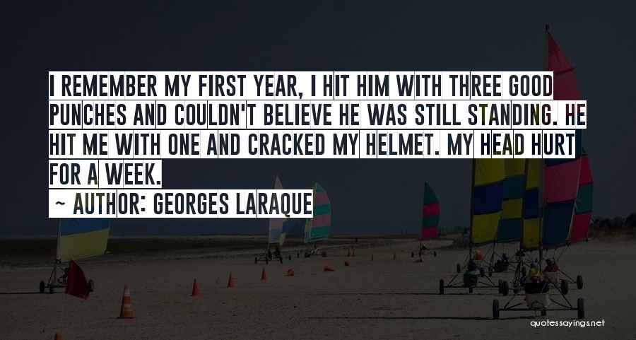 A Good Week Quotes By Georges Laraque