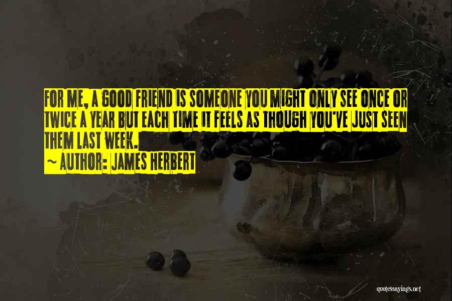 A Good Week Quotes By James Herbert