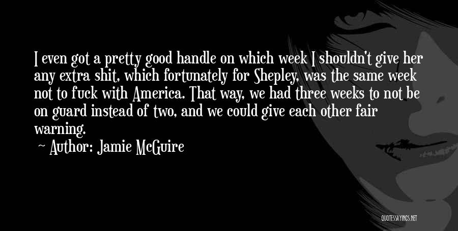 A Good Week Quotes By Jamie McGuire