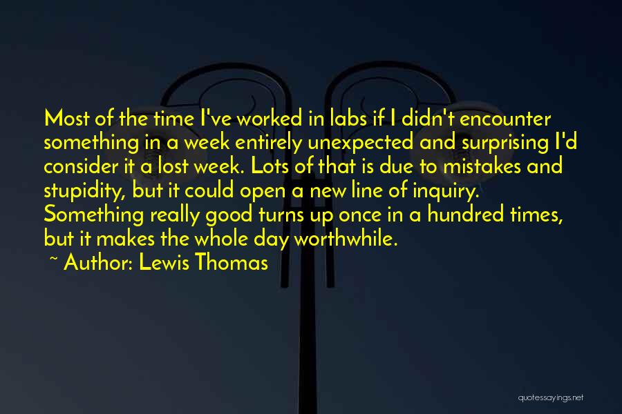 A Good Week Quotes By Lewis Thomas